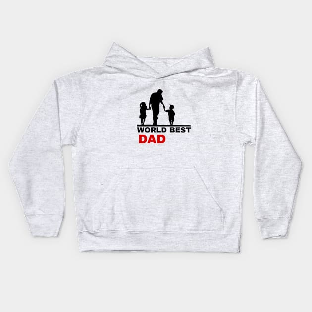 Worlds Best Dad Kids Hoodie by ERRAMSHOP